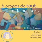 à propos de tout... et jamais de rien